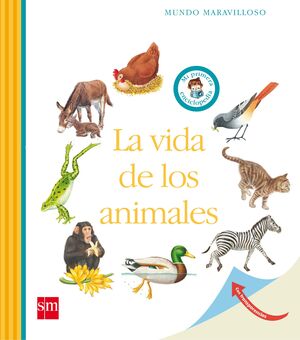 VIDA DE LOS ANIMALES, LA. MUNDO MARAVILLOSO