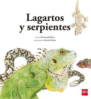 NATURALEZA 03. LAGARTOS Y SERPIENTES