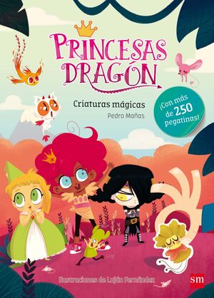 PRINCESAS DRAGÓN CRIATURAS MÁGICAS