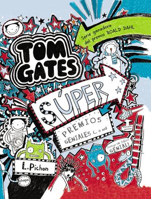 TOM GATES 6 - SÚPER PREMIOS GENIALES (... O NO)