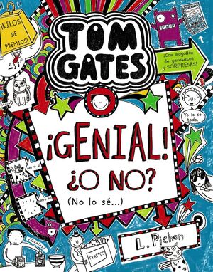 TOM GATES 8 : ¡GENIAL! ¿O NO? (NO LO SÉ...)