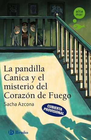 LA PANDILLA CANICA Y EL MISTERIO DEL CORAZON DE FUEGO