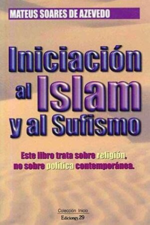 INICIACIÓN AL ISLAM Y AL SUFISMO