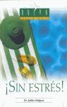 SIN ESTRÉS