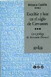 ESCRIBIR Y LEER EN EL SIGLO DE CERVANTES