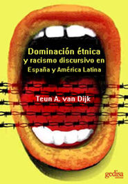 DOMINACIÓN ÉTNICA Y RACISMO DISCURSIVO EN ESPAÑA Y LATINO AMÉRICA