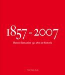 BANCO SANTANDER 1857-2007150 AÑOS DE HISTORIA