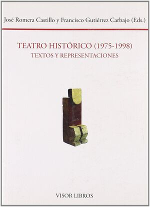 EL TEATRO HISTÓRICO (1975-1998)