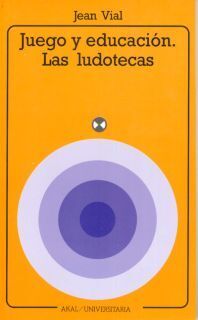 JUEGO Y EDUCACIÓN. LAS LUDOTECAS