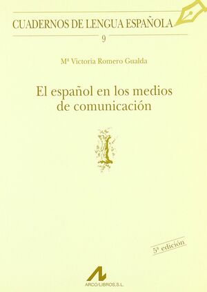EL ESPAÑOL EN LOS MEDIOS DE COMUNICACIÓN (I)