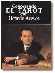 CONOCIENDO EL TAROT CON OCTAVIO ACEVES.