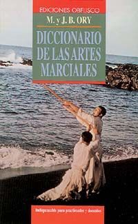 DICCIONARIO DE LAS ARTES MARCIALES