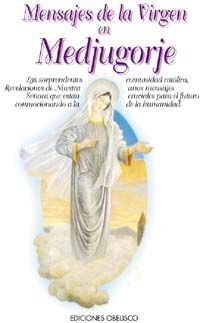 MENSAJES DE LA VIRGEN EN MEDJUGORJE          .