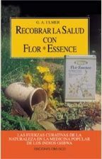 **RECOBRAR LA SALUD CON FLOR*ESSENCE