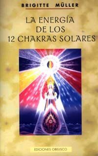 ENERGÍA DE LOS 12 CHAKRAS SOLARES