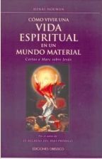 CÓMO VIVIR UNA VIDA ESPIRITUAL EN UN MUNDO MATERIAL