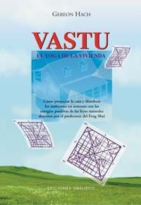 VASTU-EL YOGA DE LA VIVIENDA