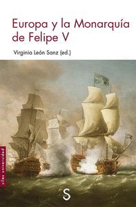 EUROPA Y LA MONARQU­A DE FELIPE V