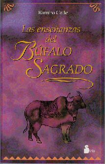 ENSEÑANZAS DEL BUFALO SAGRADO, LAS