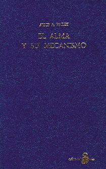 ALMA Y SU MECANISMO, EL (RUSTICA)