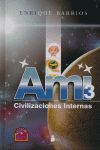 AMI 3, CIVILIZACIONES INTERNAS