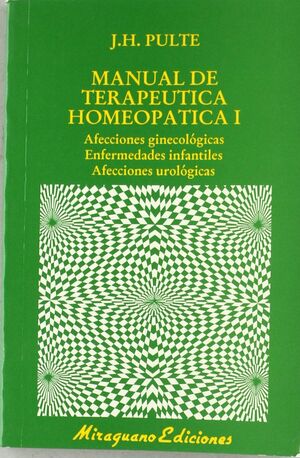 MANUAL DE TERAPEUTICA HOMEOPÁTICA I