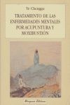 TRATAMIENTO DE LAS ENFERMEDADES MENTALES POR ACUPUNTURA Y MOXIBUSTIÓN