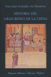 HISTORIA DEL GRAN REINO DE LA CHINA