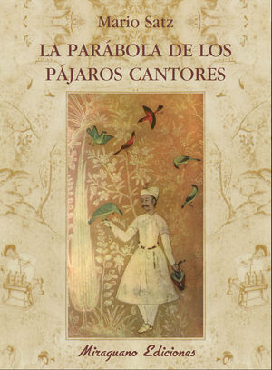 LA PARÁBOLA DE LOS PÁJAROS CANTORES