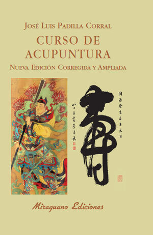 CURSO DE ACUPUNTURA - NUEVA EDICION CORREGIDA Y AM