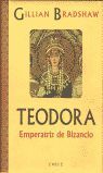 TEODORA, EMPERATRIZ DE BIZANCIO