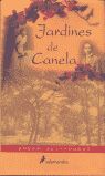 JARDINES DE CANELA