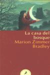 LA CASA DEL BOSQUE