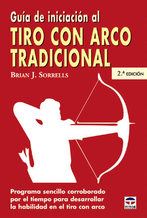 GUIA DE INICIACIÓN AL TIRO CON ARCO TRADICIONAL