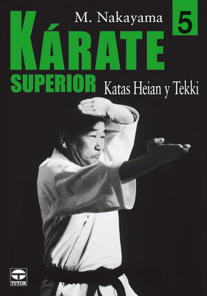 KÁRATE SUPERIOR 5. KATAS HEIAN Y TEKKI