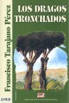 LAS PALMAS CAMBADAS  LOS DRAGOS TRONCHADOS