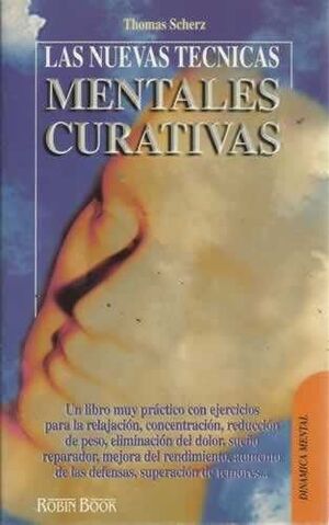 LAS NUEVAS TÉCNICAS MENTALES CURATIVAS