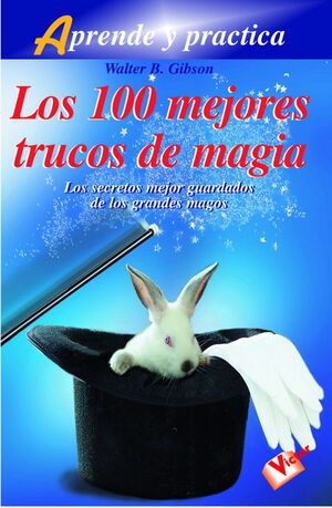 100 MEJORES TRUCOS DE MAGIA, LOS
