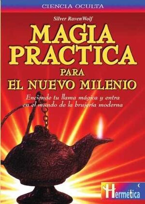 MAGIA PRÁCTICA PARA EL NUEVO MILENIO