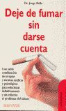 **DEJE DE FUMAR SIN DARSE CUENTA**