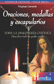 ORACIONES, MEDALLAS Y ESCAPULARIOS