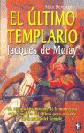 EL ÚLTIMO GRAN TEMPLARIO, JACQUES DE MOLAY