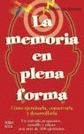 MEMORIA EN PLENA FORMA, LA