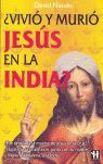 ¿VIVIÓ Y MURIÓ JESÚS EN LA INDIA?