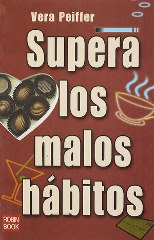 SUPERA LOS MALOS HÁBITOS