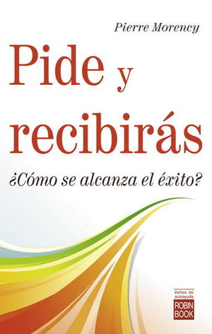 PIDE Y RECIBIRÀS