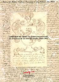 I JORNADAS DEL AHPLP: LAS FUENTES DOCUMENTALES EN EL CONTEXTO DE LAS CIENCIAS SOCIALES