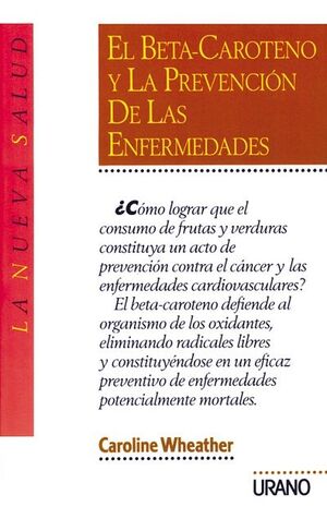 EL BETA-CAROTENO Y LA PREVENCIÓN DE LAS ENFERMEDADES