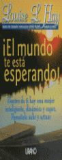 EL MUNDO TE ESTÁ ESPERANDO