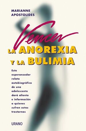 VENCER LA ANOREXIA Y LA BULIMIA